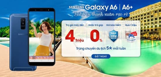 Khuyến mãi Galaxy A6/A6+ quá hấp dẫn, bạn đã biết chưa?