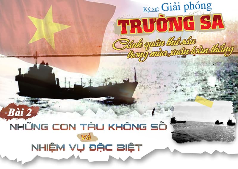 Bài 2: Những con tàu không số và nhiệm vụ đặc biệt