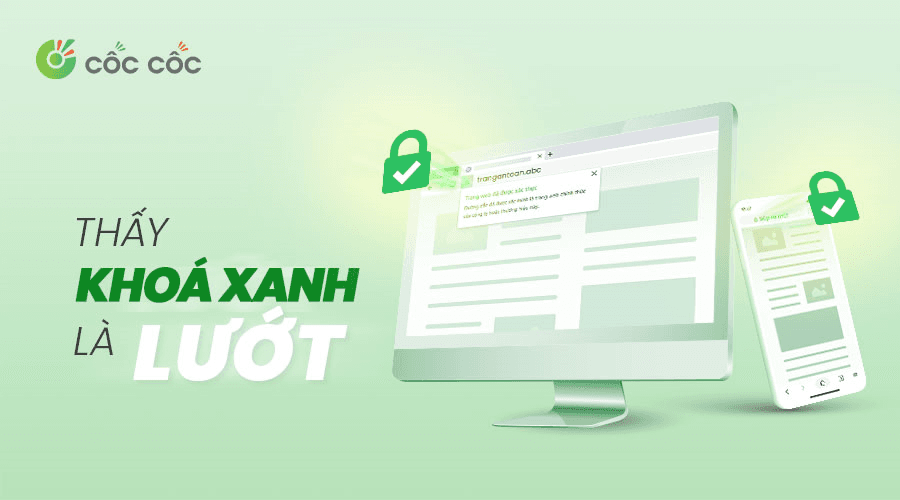 Trình duyệt Cốc Cốc triển khai khóa xanh an toàn, chống giả mạo