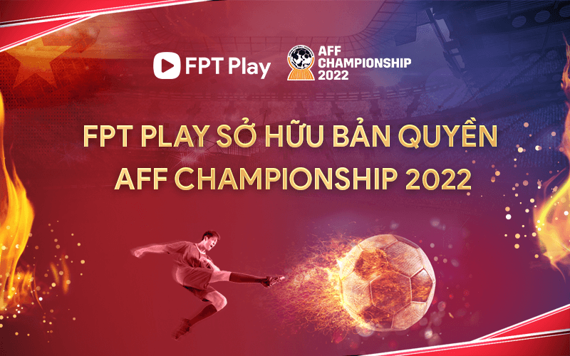 Công bố bản quyền phát sóng AFF Cup 2022