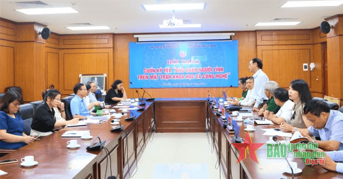 Hội thảo “Dấu chân người lính trên mặt trận khoa học và công nghệ”