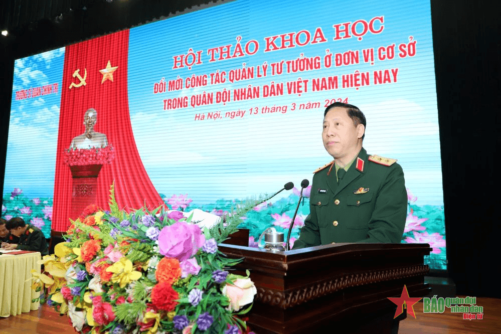 Hội thảo khoa học “Đổi mới công tác quản lý tư tưởng ở đơn vị cơ sở trong Quân đội nhân dân Việt Nam hiện nay”
