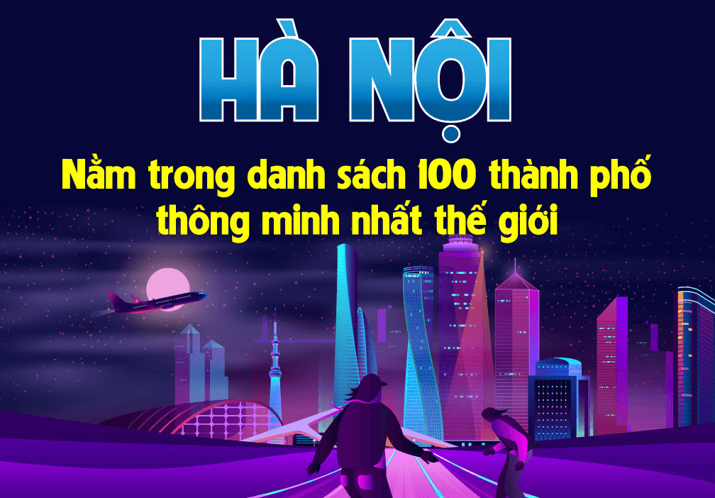 Hà Nội: Nằm trong danh sách 100 thành phố thông minh nhất thế giới