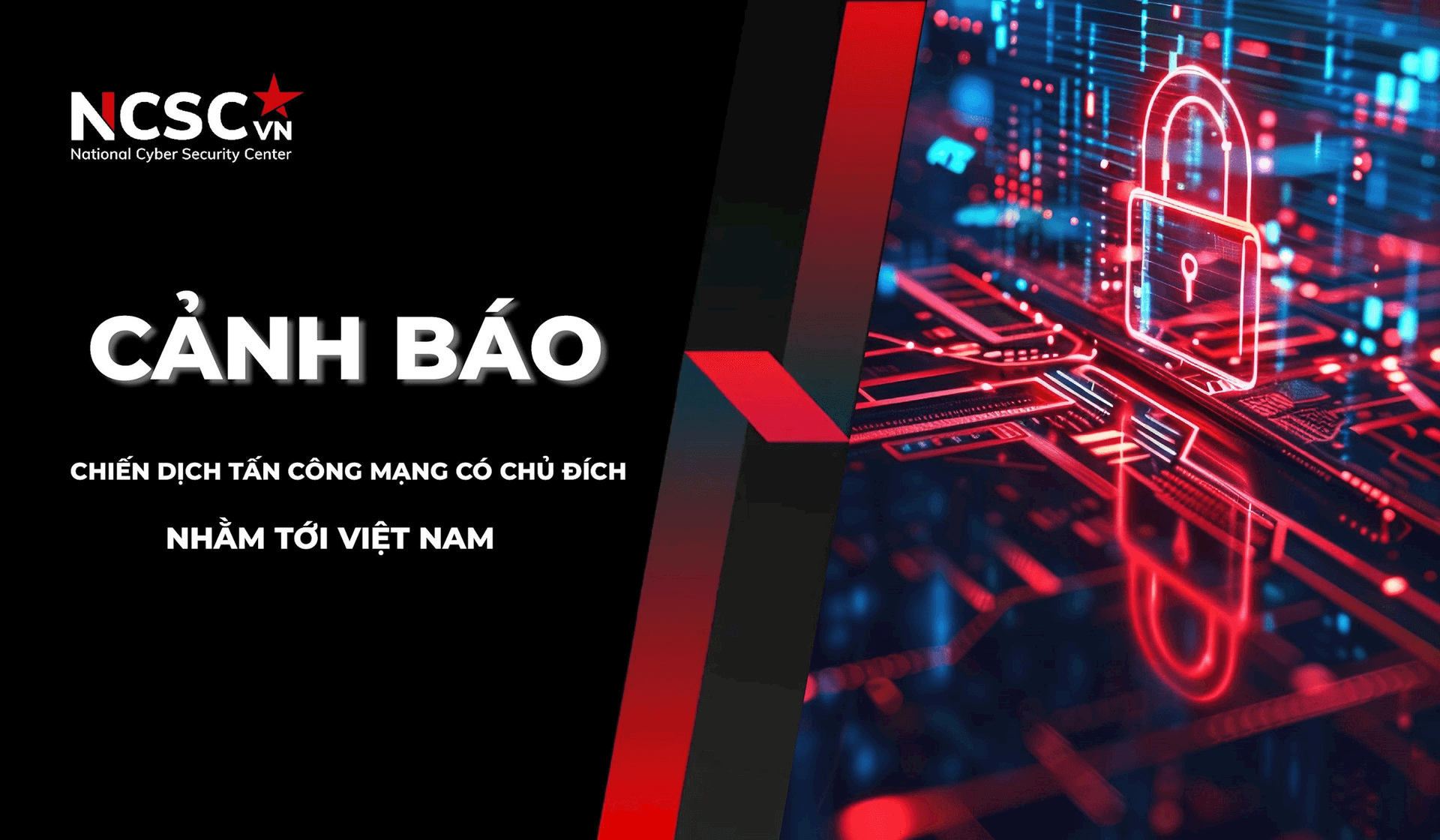 Cục An toàn thông tin: Cảnh báo chiến dịch tấn công mạng có chủ đích